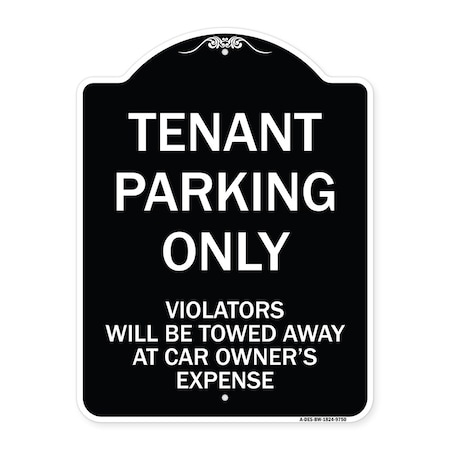 Signmission Designer Series-Tenant Parking Violators Will Be Towed Away Car Owner, 24" x 18", BW-1824-9750 A-DES-BW-1824-9750